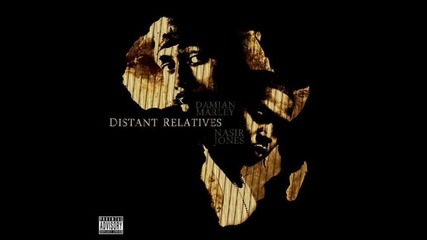 Damian Marley & Nas - Strong will continue 