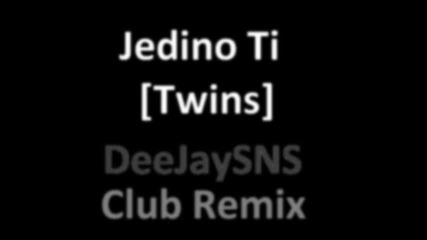 Twins - Jedino Ti (techno remix)