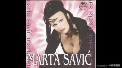 Marta Savic - Tebi se sve moze - (audio 2001)