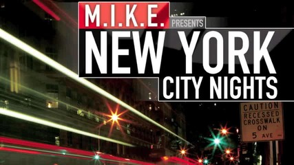 M.i.k.e. - Unity (nyc Nights Theme 2010)
