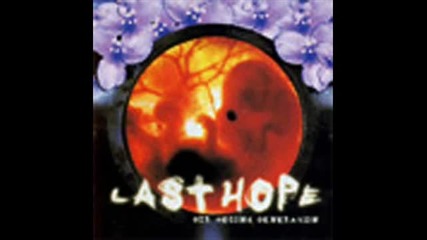 Last Hope - Acorda Agora