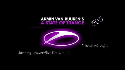 Armin Van Buuren in A State Of Trance 505 - Never Give Up