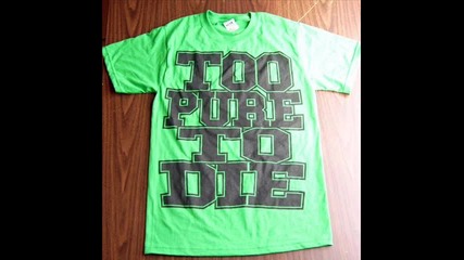 Too Pure To Die - Omerta (high Quality)