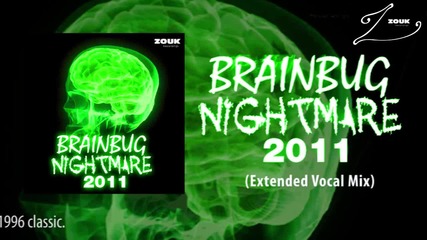 Brainbug - Nightmare 2011 (extended Vocal Mix) 