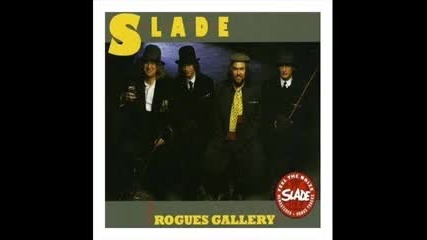 Slade - Rogues Gallery 1985 [2007 Remastered edition with bonus tracks,full album]