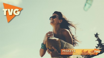 Miskeyz - Under The Sun