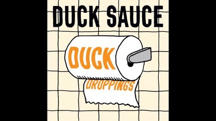 *2014* Duck Sauce - Party in me