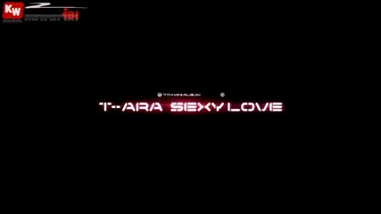 [ Vietsub - Mv ] Sexy Love (dance Ver) - T-ara [ Video Lyric Kara ]