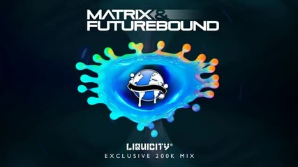 Matrix Futurebound 200k Mix