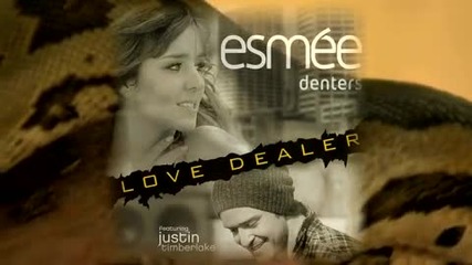 Esmee e Denters ft. Justin Timberlake - Love Dealer