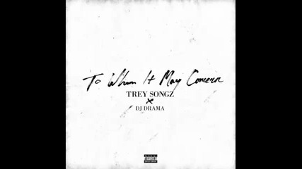 *2015* Trey Songz ft. Mikexangel & Dave East - Everybody Say