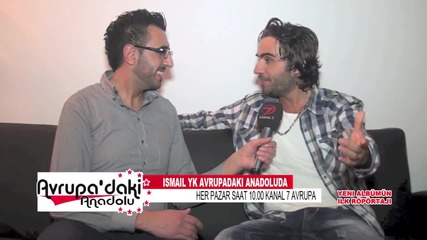 Репортаж с Ismail Yk за Канал 7 2013