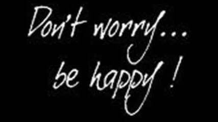 Bob Marley - Dont Worry Be Happy 