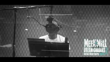 Meek Mill - The Making Of Dream Chasers 2 ( Part 1 )