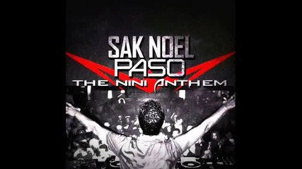[ New 2012 Hit] Sak Noel - Paso (the Nini Anthem )hq