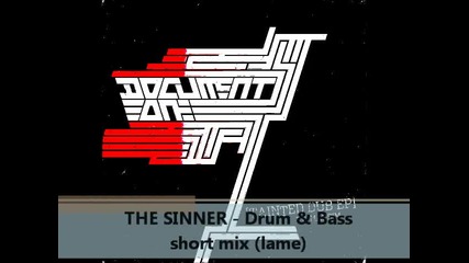 The Sinner - Drum & Bass short mix (lame)