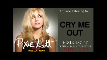 Pixie Lott - Cry Me Out + Download link