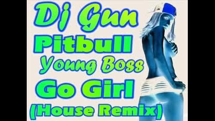 Pitbull - David Guetta - Love Is Gone (go Girl Dj Gun House Remix) 
