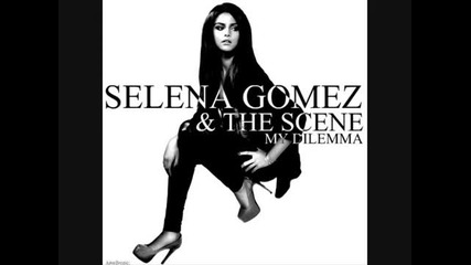 Бг Превод! Selena Gomez & The Scene - My Dilemma (full Song)