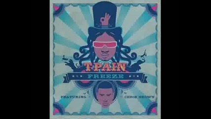 T - Pain Feat Chris Brown - Freeze