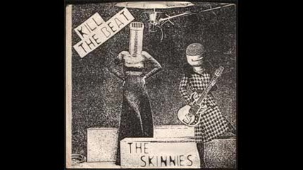 Skinnies - Out Of Order