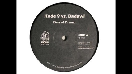 Kode9 vs Badawi - Den of Drumz