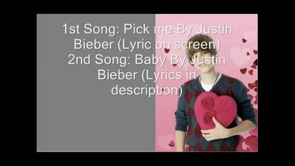 Justin Bieber - Pick me + Baby [with lyrics]