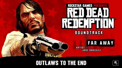 Far Away (with lyrics) - Red Dead Redemption Soundtrack