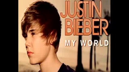 Част от всички песнички от албума на Justin Bieber - мy world 