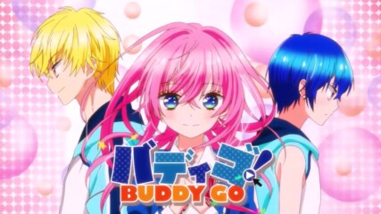 Buddy Go! Episode 6 [ Bg Sub ]