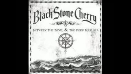 Black Stone Cherry - All I'm Dreamin' Of
