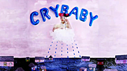 Мелани Мартинес - Cry Baby audio
