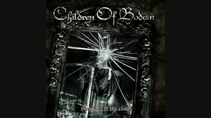 Children Of Bodom - Just Dropped In (to See What Condition My Condition Was In) 