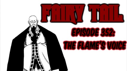 Fairy Tail Manga 352 - The Flame's Voice Върховно Качество