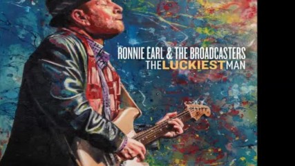 Ronnie Earl The Broadcasters - Long Lost Conversation
