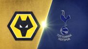 Wolverhampton Wanderers FC vs. Tottenham Hotspur - Game Highlights