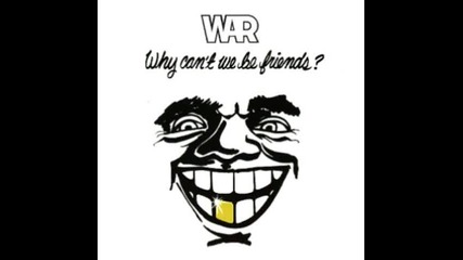 War - Why Can't We Be Friends 1975 (full album)