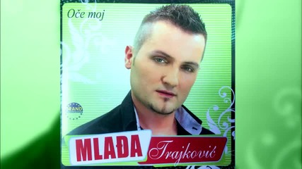 Mladja Trajkovic - Mozda hocu, mozda necu - ( Audio 2015. )