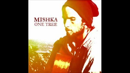Mishka - In a Serious Way