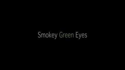 Smokey Green Eyes