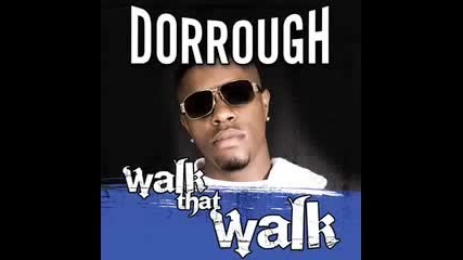 Dorrough - Walk That Walk 