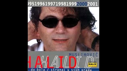 Halid Muslimovic - Ne mozemo dalje - (audio 2000) Hd
