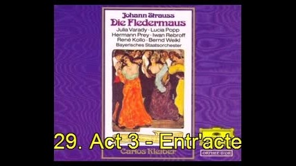 Johann Strauss I I - Die Fledermaus - 29. Act 3 - Entr'acte