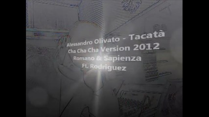 Tacabro-tacata (cha cha version) :)