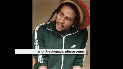 Bob Marley Chant Down Illuminati Babylon with Prabhupada