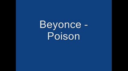 Beyonce - Poison Hq music 