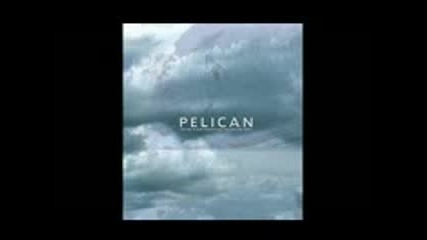 Pelican - The Fire In Our Throats Will Beckon The Thaw (full Album)