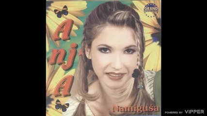 Anja - Dodji ili me se prodji - (Audio 2000)