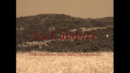 La Calabria 2009 - Calabria Terra di Rispetto e di Onore 
