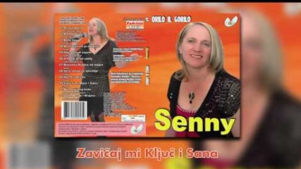 Senny - Zavicaj mi Kljuc i Sana - (Audio 2009)